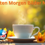 guten morgen bilder neu
