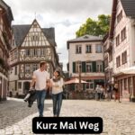 Kurz Mal Weg