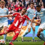 Bayern – Union Berlin