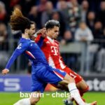 Bayern – Union Saint-Gilloise Bayern – Chelsea