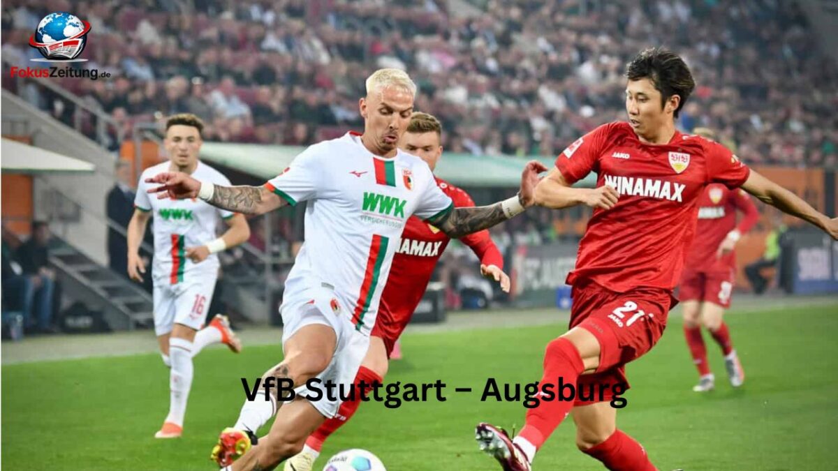 VfB Stuttgart – Augsburg Übertragung VfB Stuttgart – Augsburg Übertragung