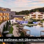 1 tag wellness mit übernachtung