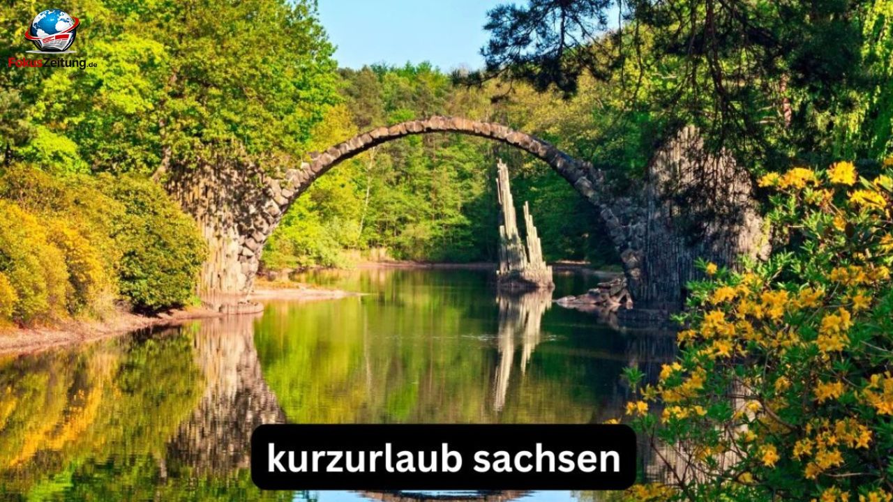 kurzurlaub sachsen