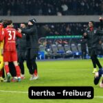 Hertha – Freiburg