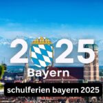 Schulferien Bayern 2025